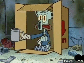 Squidward Begging for Spare Change
